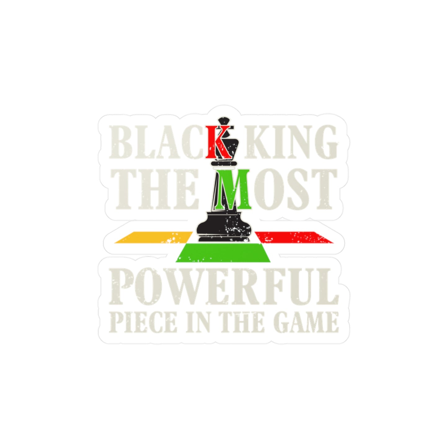 Black King the Most Powerful Piece In The Game Kiss-Cut Vinyl Decals