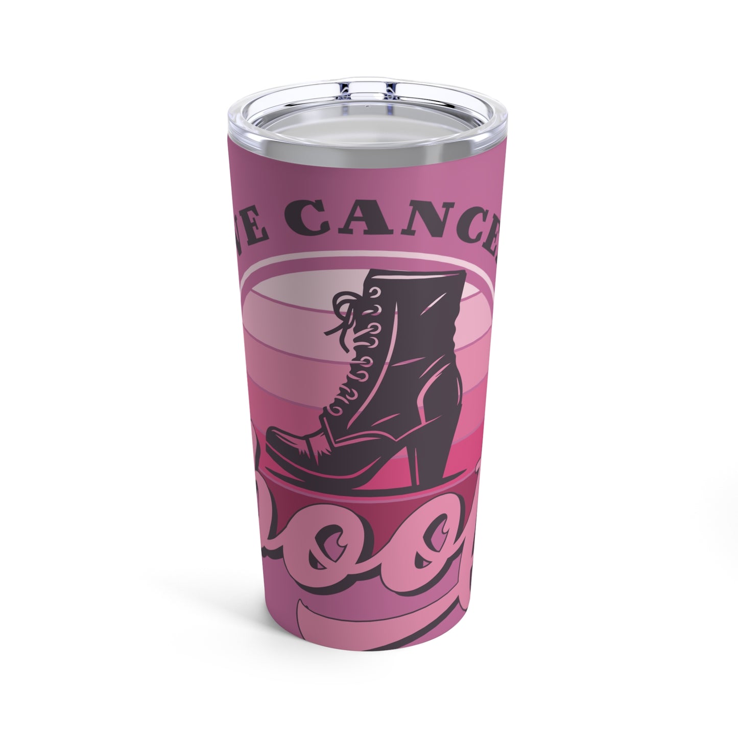 Give Cancer the Booth Tumbler 20oz