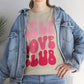 Self Love Club- Unisex Heavy Cotton Tee