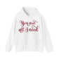 You Are All I Need- Unisex Heavy Blend™ Hooded Sweatshirt