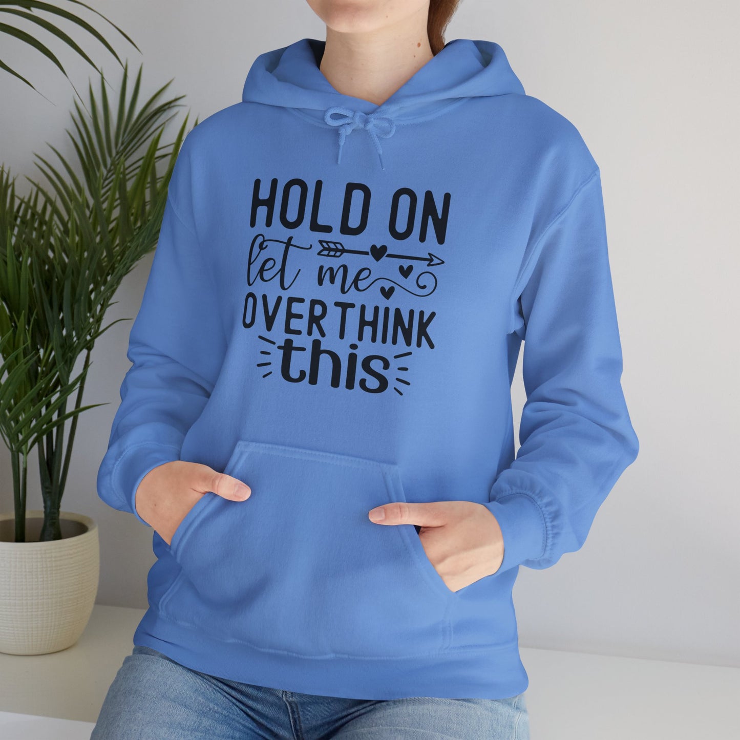 Hold On Let Me Overthink This- Unisex Heavy Blend™ Hooded Sweatshirt