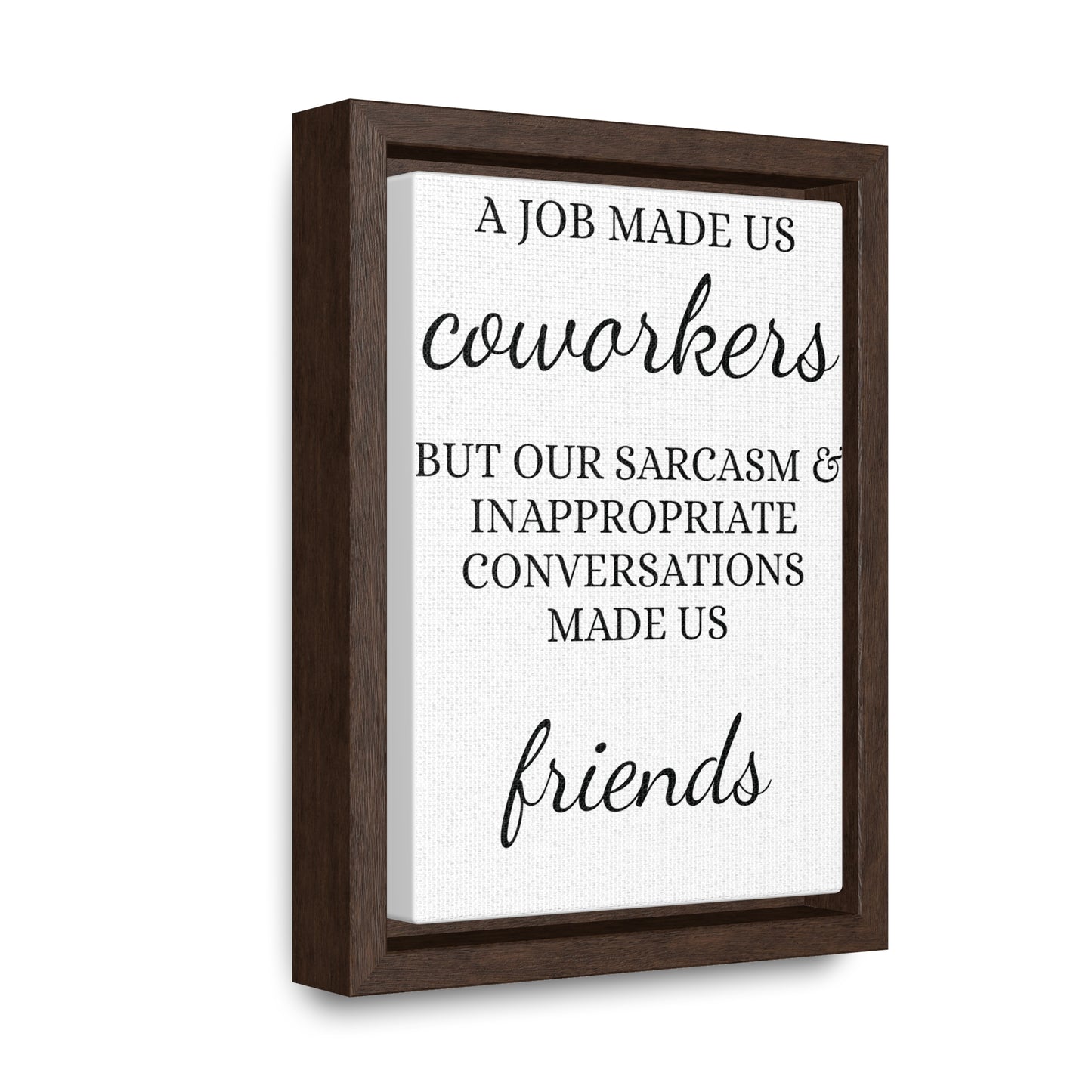 Co-Workers/Work Friends Gift Gallery Canvas Wraps, Vertical Frame