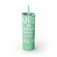 Nurse In Progress Loading Please Wait Skinny Tumbler with Straw, 20oz