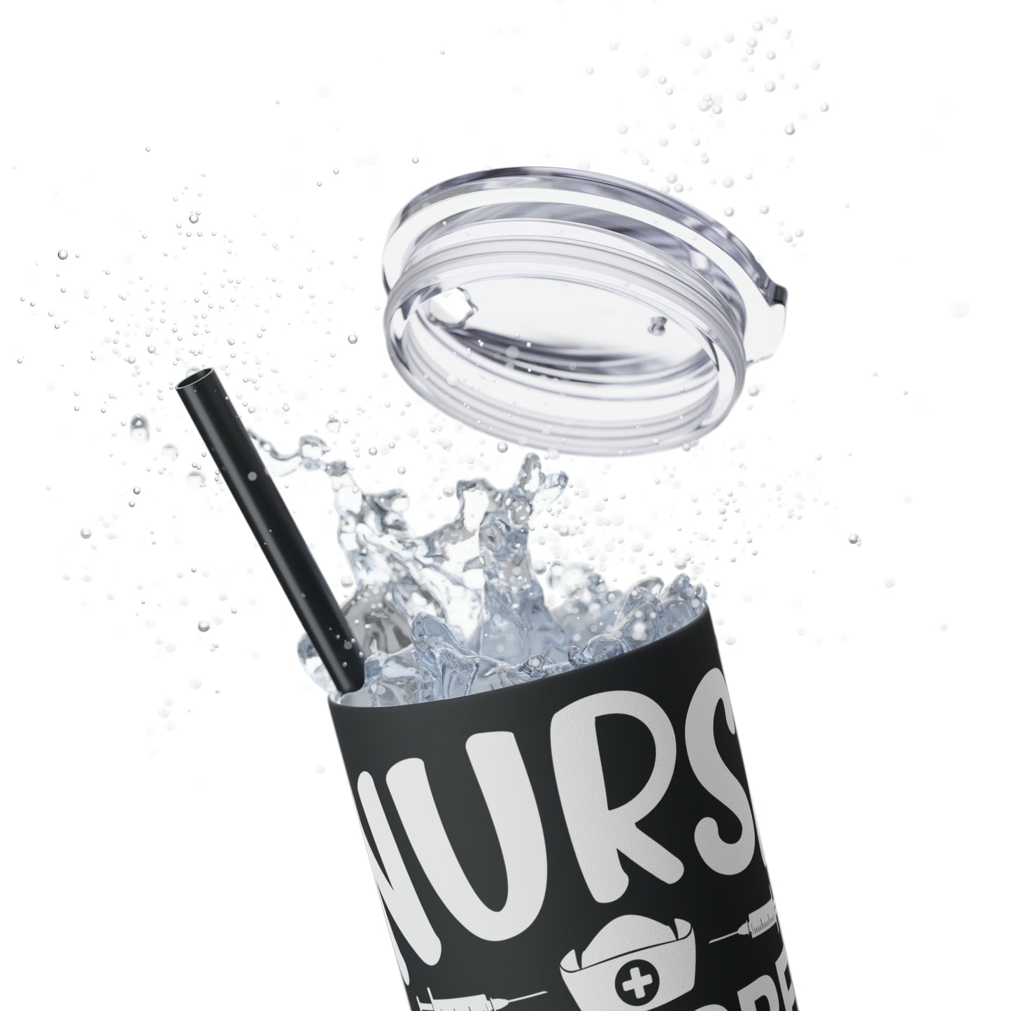 Nurse In Progress Loading Please Wait Skinny Tumbler with Straw, 20oz
