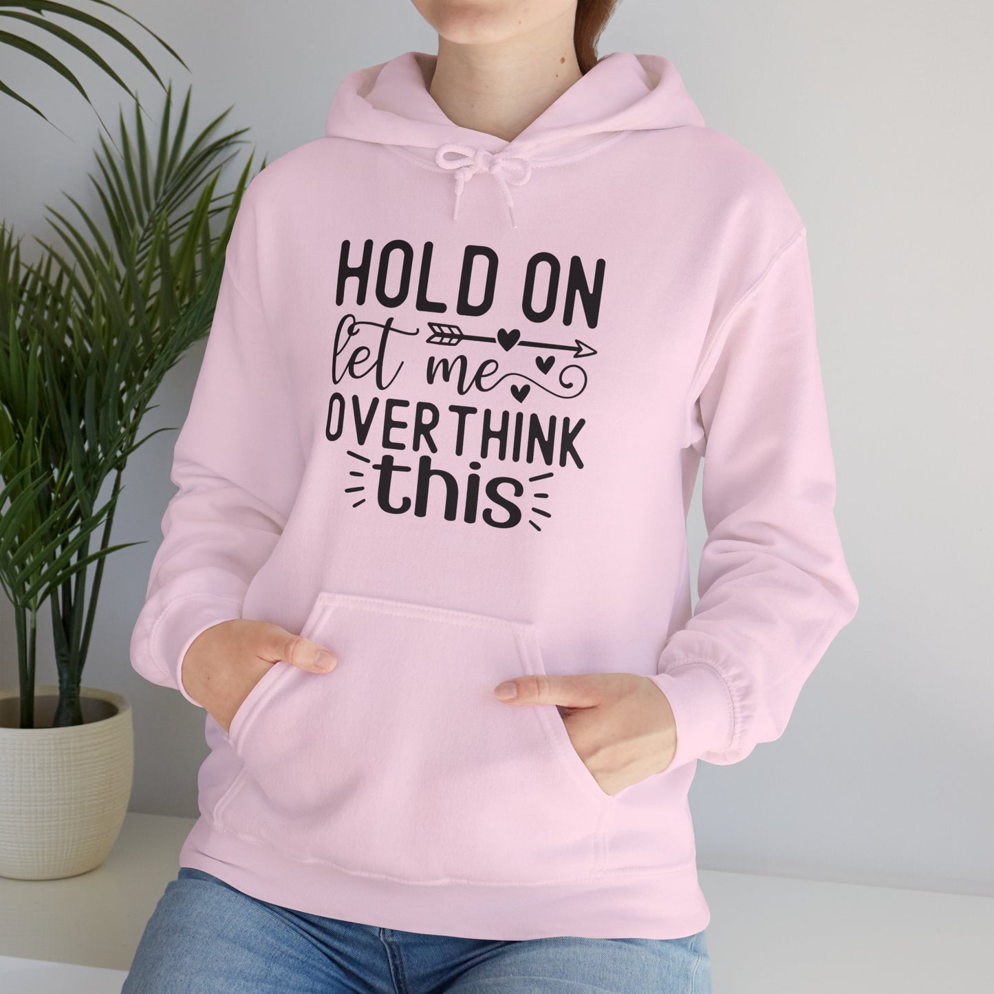 Hold On Let Me Overthink This- Unisex Heavy Blend™ Hooded Sweatshirt