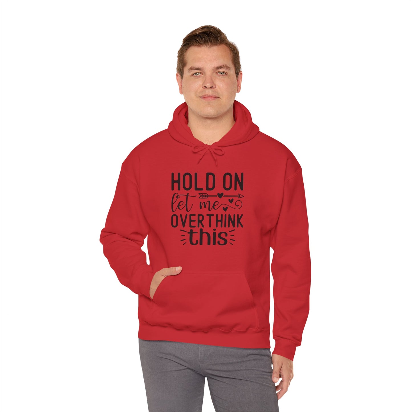 Hold On Let Me Overthink This- Unisex Heavy Blend™ Hooded Sweatshirt
