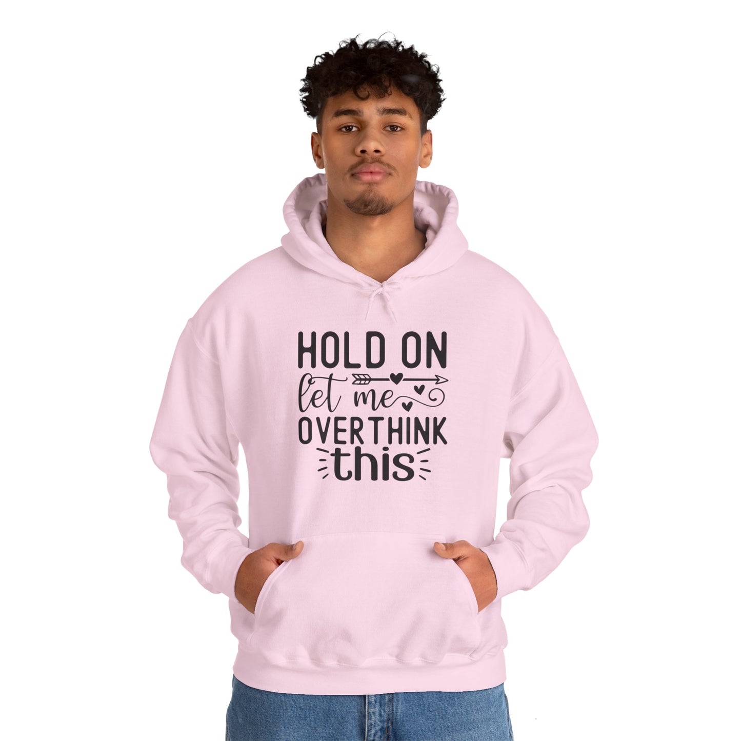 Hold On Let Me Overthink This- Unisex Heavy Blend™ Hooded Sweatshirt