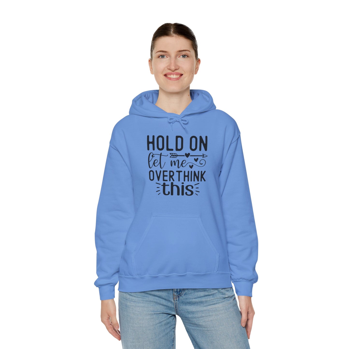 Hold On Let Me Overthink This- Unisex Heavy Blend™ Hooded Sweatshirt