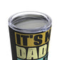 It's Not A Dad Bod It's Called A Father Figure Tumbler 20oz