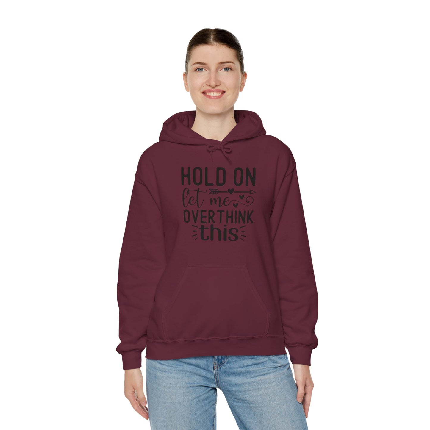 Hold On Let Me Overthink This- Unisex Heavy Blend™ Hooded Sweatshirt