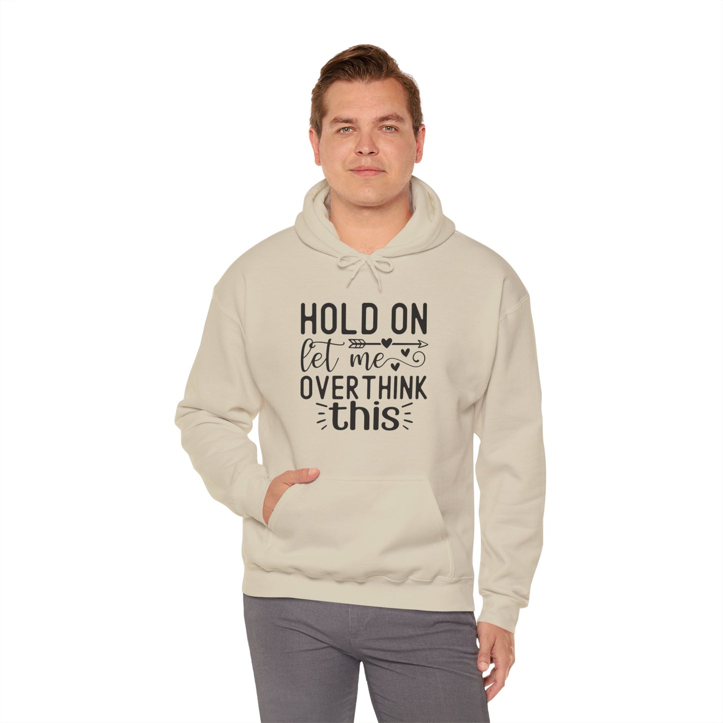 Hold On Let Me Overthink This- Unisex Heavy Blend™ Hooded Sweatshirt