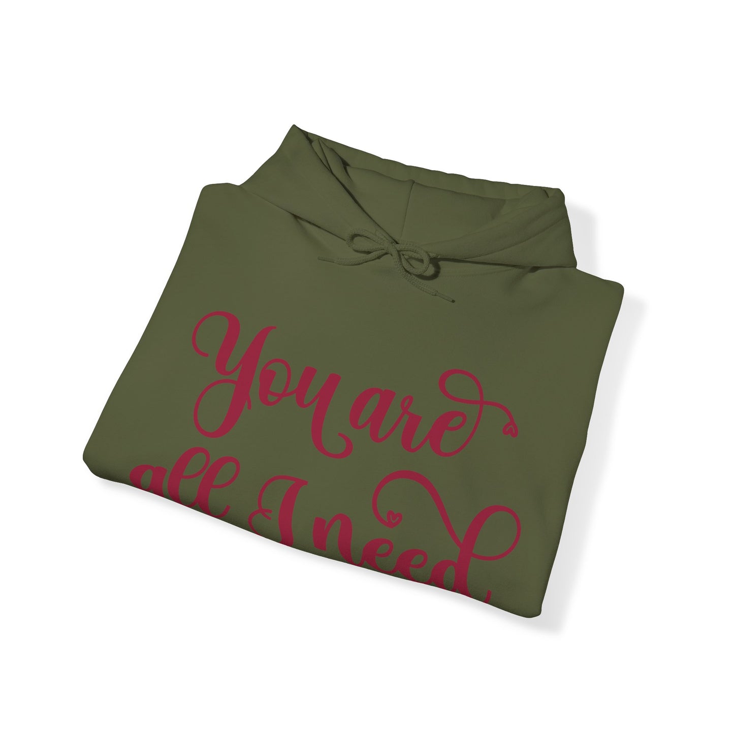 You Are All I Need- Unisex Heavy Blend™ Hooded Sweatshirt