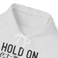 Hold On Let Me Overthink This- Unisex Heavy Blend™ Hooded Sweatshirt