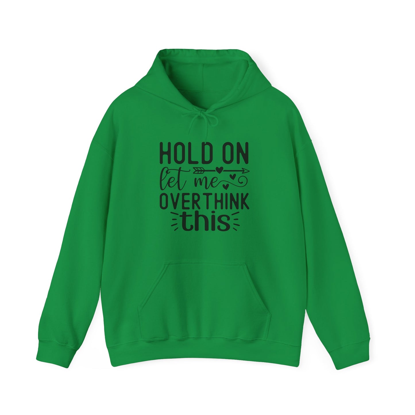 Hold On Let Me Overthink This- Unisex Heavy Blend™ Hooded Sweatshirt