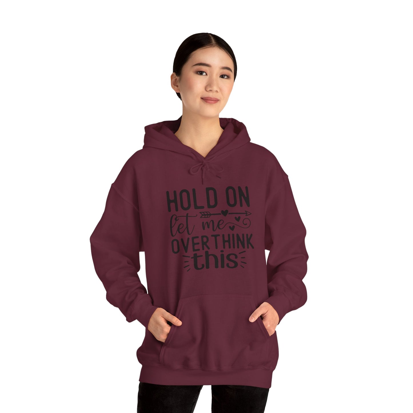 Hold On Let Me Overthink This- Unisex Heavy Blend™ Hooded Sweatshirt