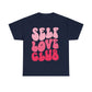 Self Love Club- Unisex Heavy Cotton Tee