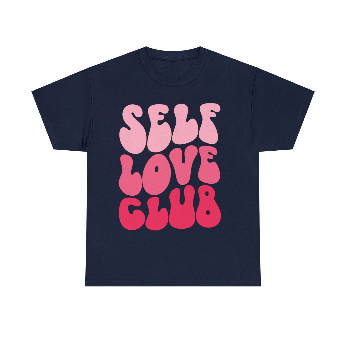 Self Love Club- Unisex Heavy Cotton Tee