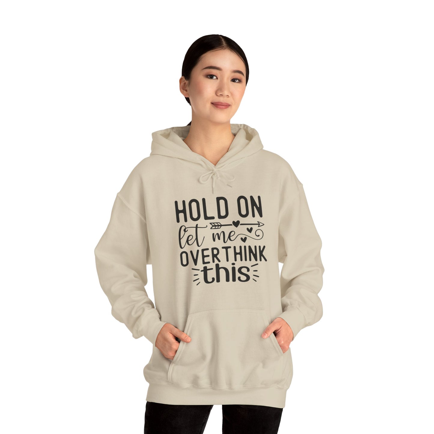 Hold On Let Me Overthink This- Unisex Heavy Blend™ Hooded Sweatshirt