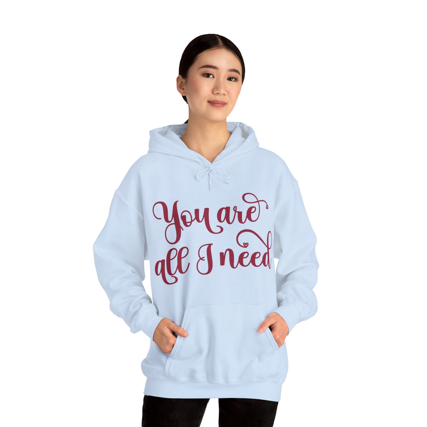 You Are All I Need- Unisex Heavy Blend™ Hooded Sweatshirt