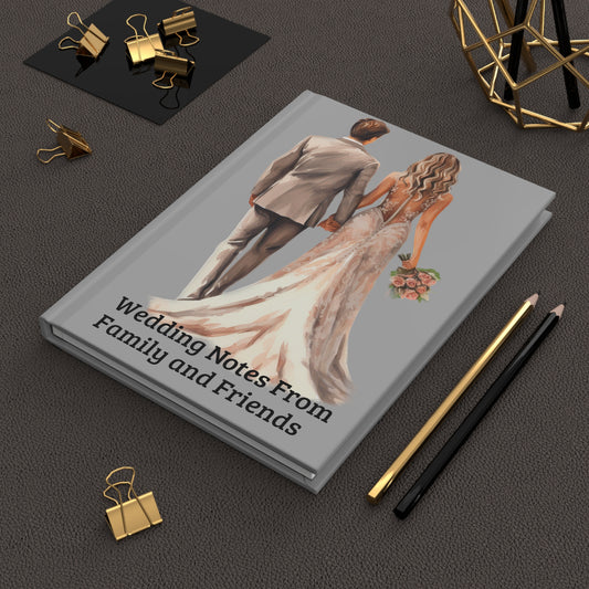 Wedding Notes From Family and Friends Hardcover Journal Matte