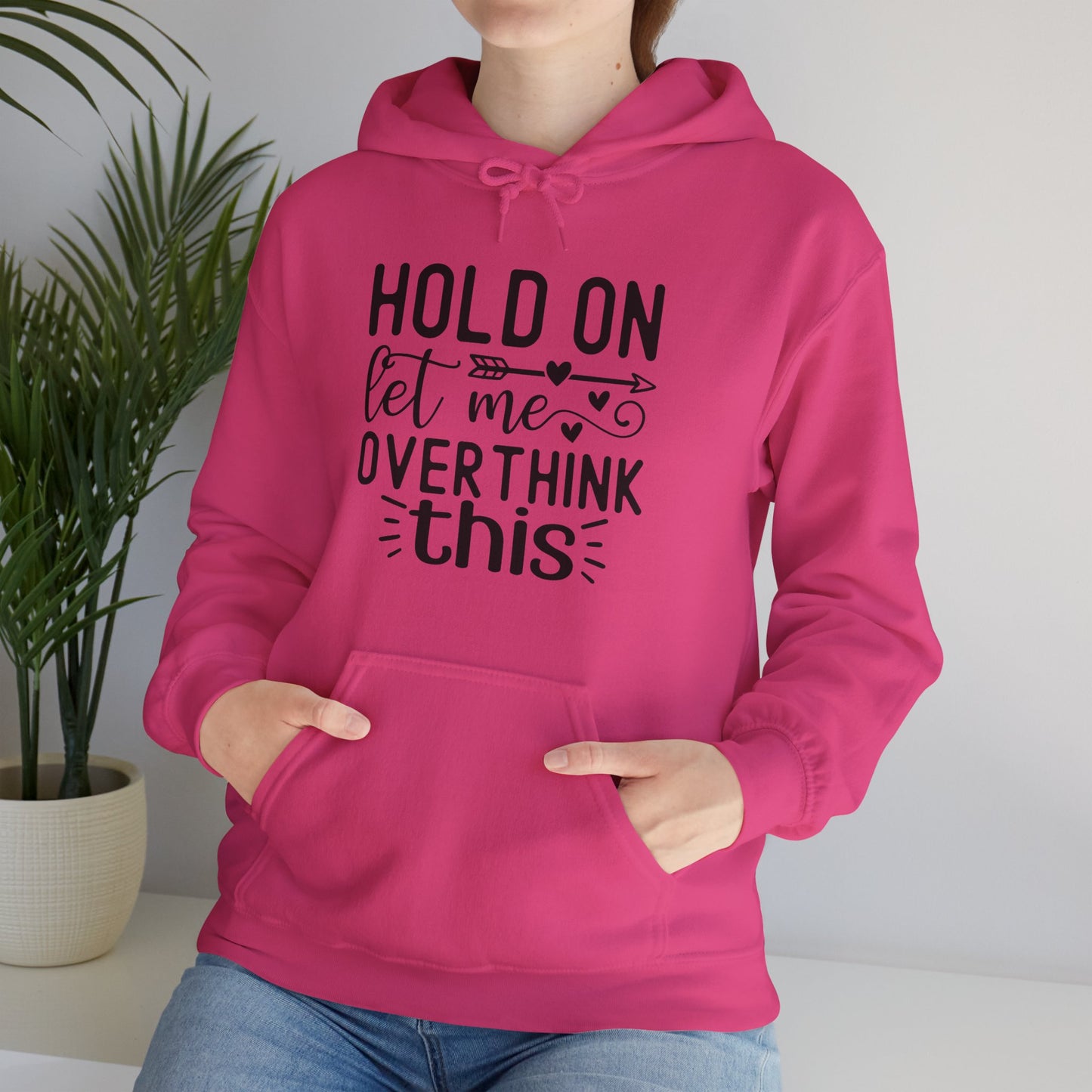 Hold On Let Me Overthink This- Unisex Heavy Blend™ Hooded Sweatshirt