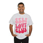 Self Love Club- Unisex Heavy Cotton Tee