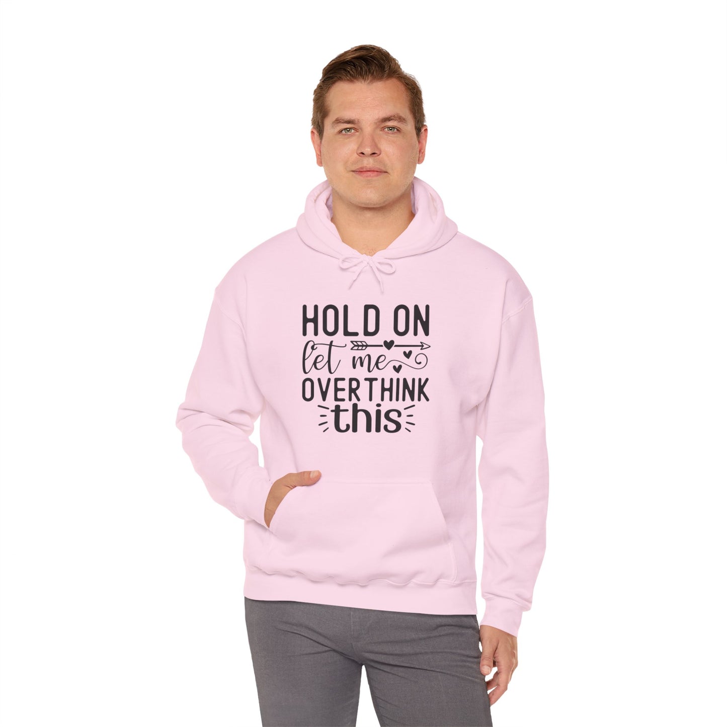 Hold On Let Me Overthink This- Unisex Heavy Blend™ Hooded Sweatshirt