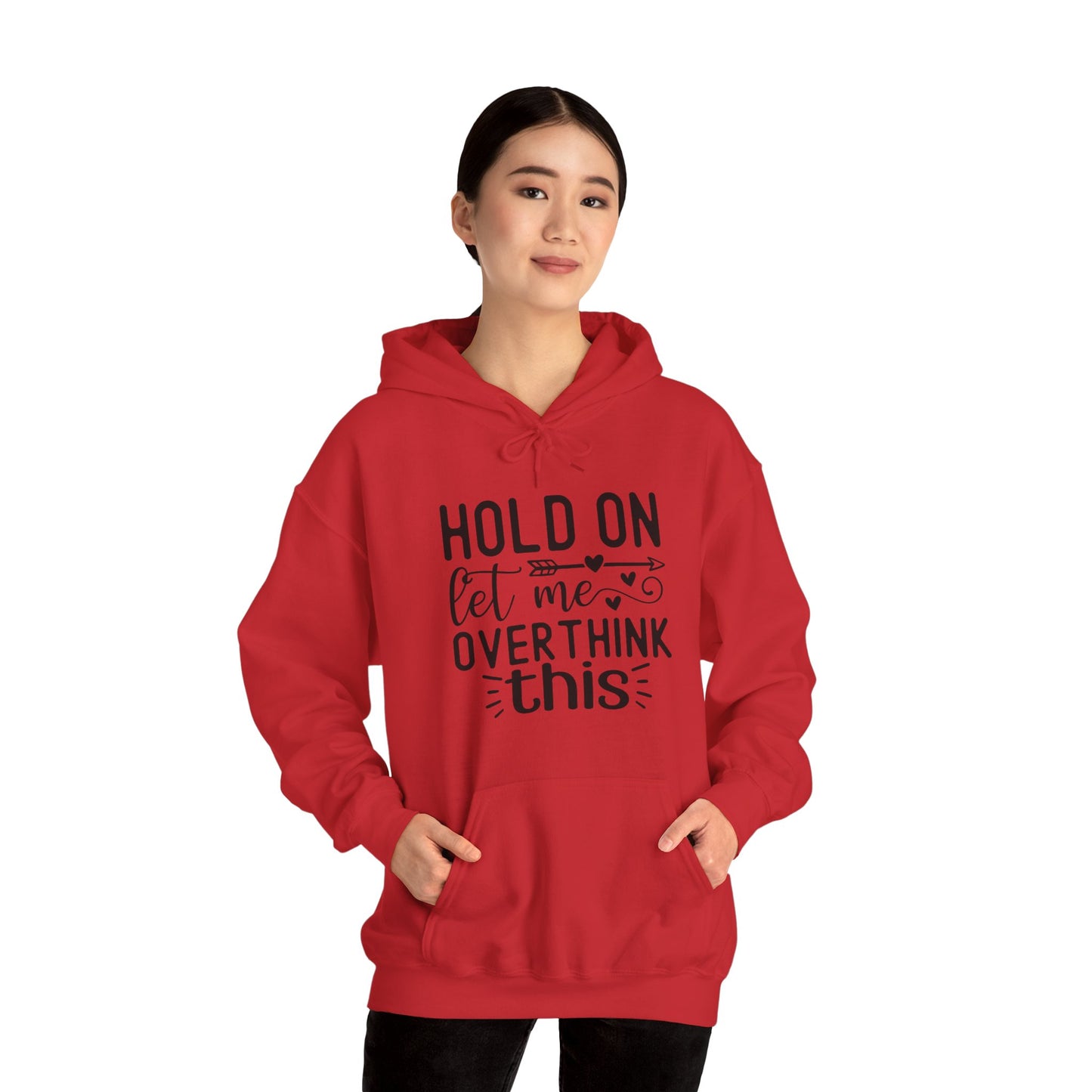 Hold On Let Me Overthink This- Unisex Heavy Blend™ Hooded Sweatshirt