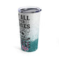 Nurse Heroes Medical Tumbler 20oz