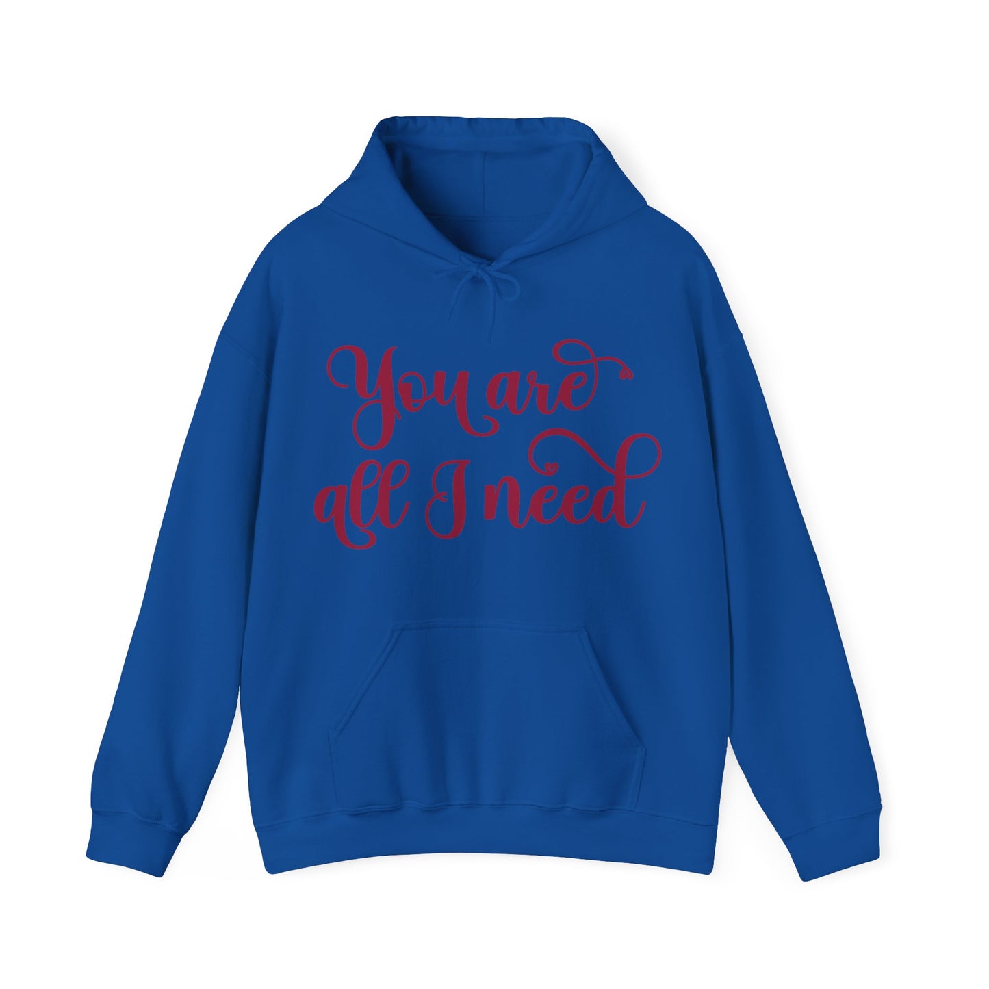 You Are All I Need- Unisex Heavy Blend™ Hooded Sweatshirt