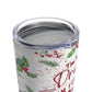 I'm Not Drunk I'm Full of Holiday Spirit Tumbler 20oz