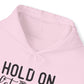 Hold On Let Me Overthink This- Unisex Heavy Blend™ Hooded Sweatshirt