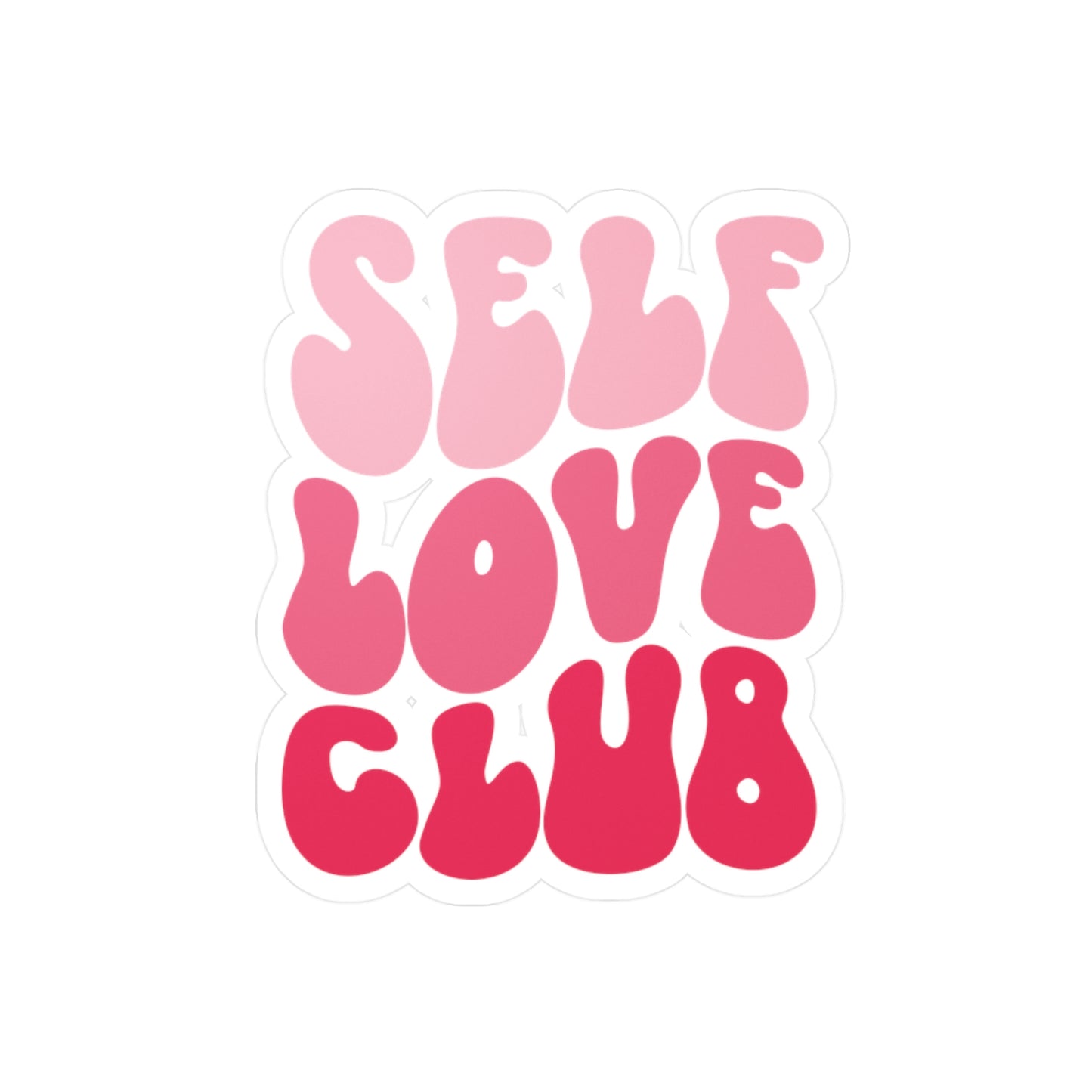 Self Love Club- Kiss Cut Vinyl Decals