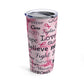 Breast Cancer Tumbler 20oz