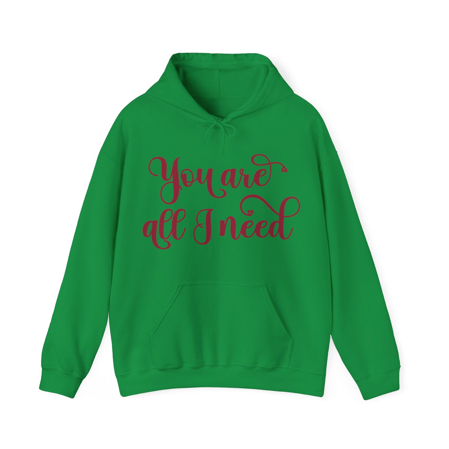 You Are All I Need- Unisex Heavy Blend™ Hooded Sweatshirt