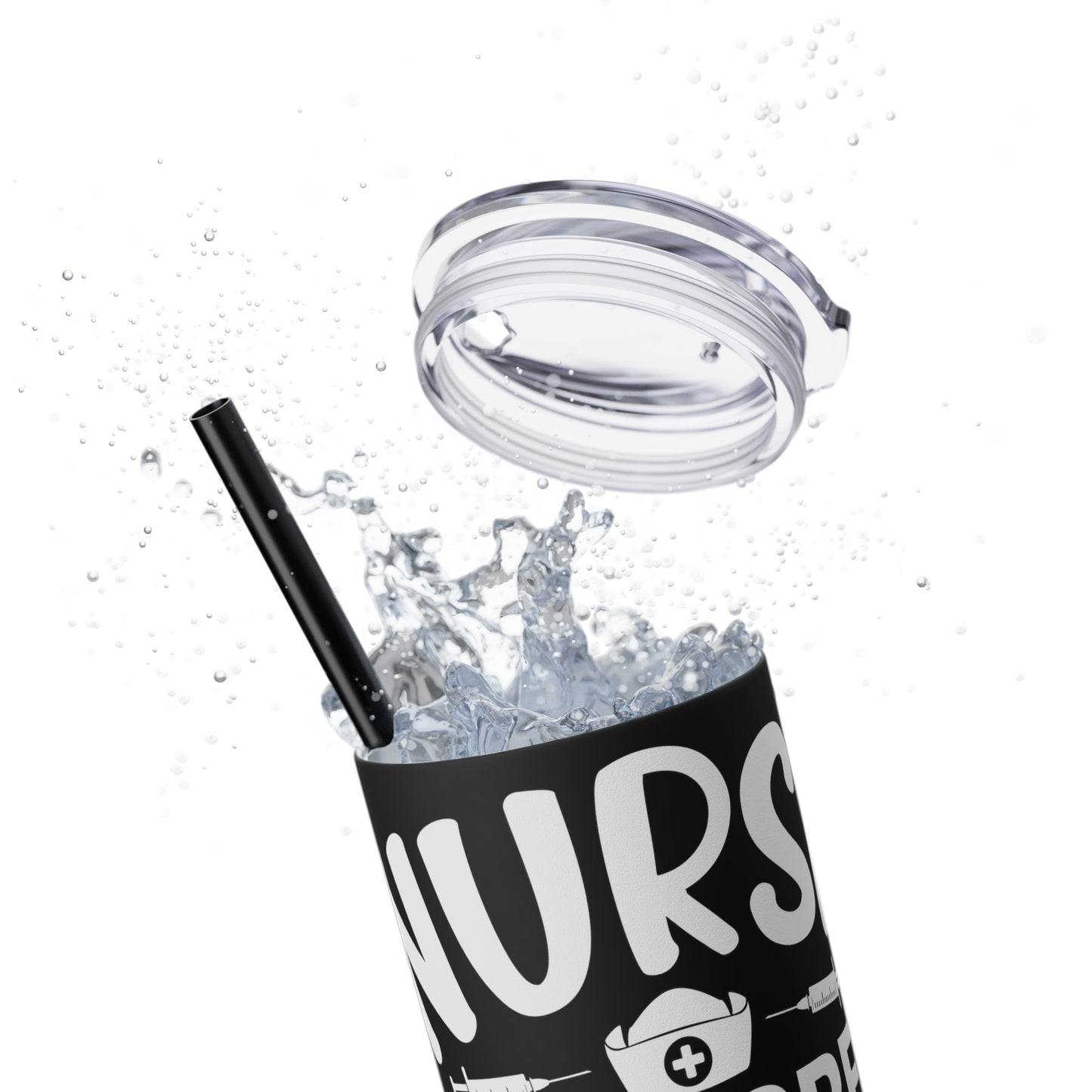 Nurse In Progress Loading Please Wait Skinny Tumbler with Straw, 20oz