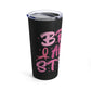 Brave & Strong Cancer Awareness Tumbler 20oz
