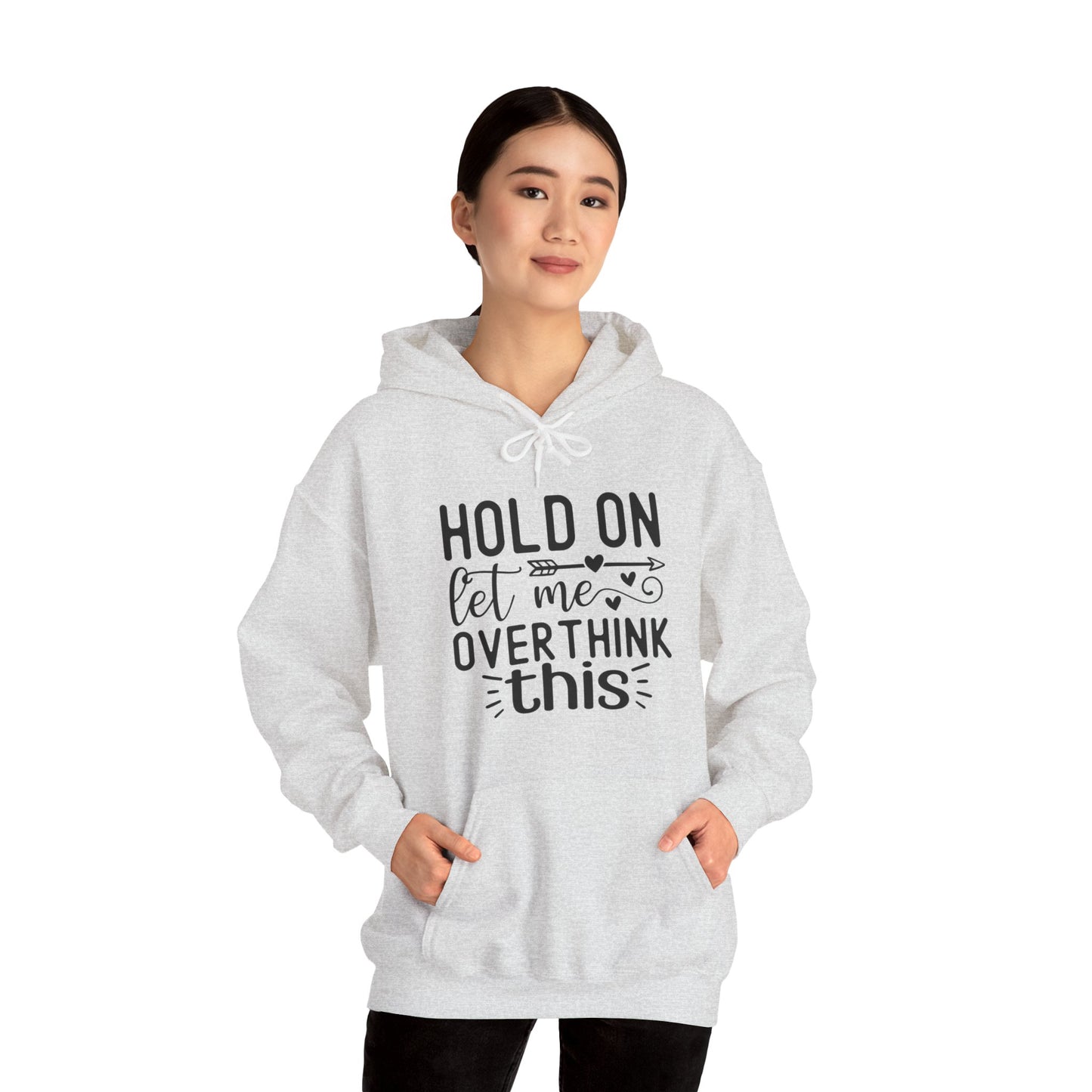 Hold On Let Me Overthink This- Unisex Heavy Blend™ Hooded Sweatshirt
