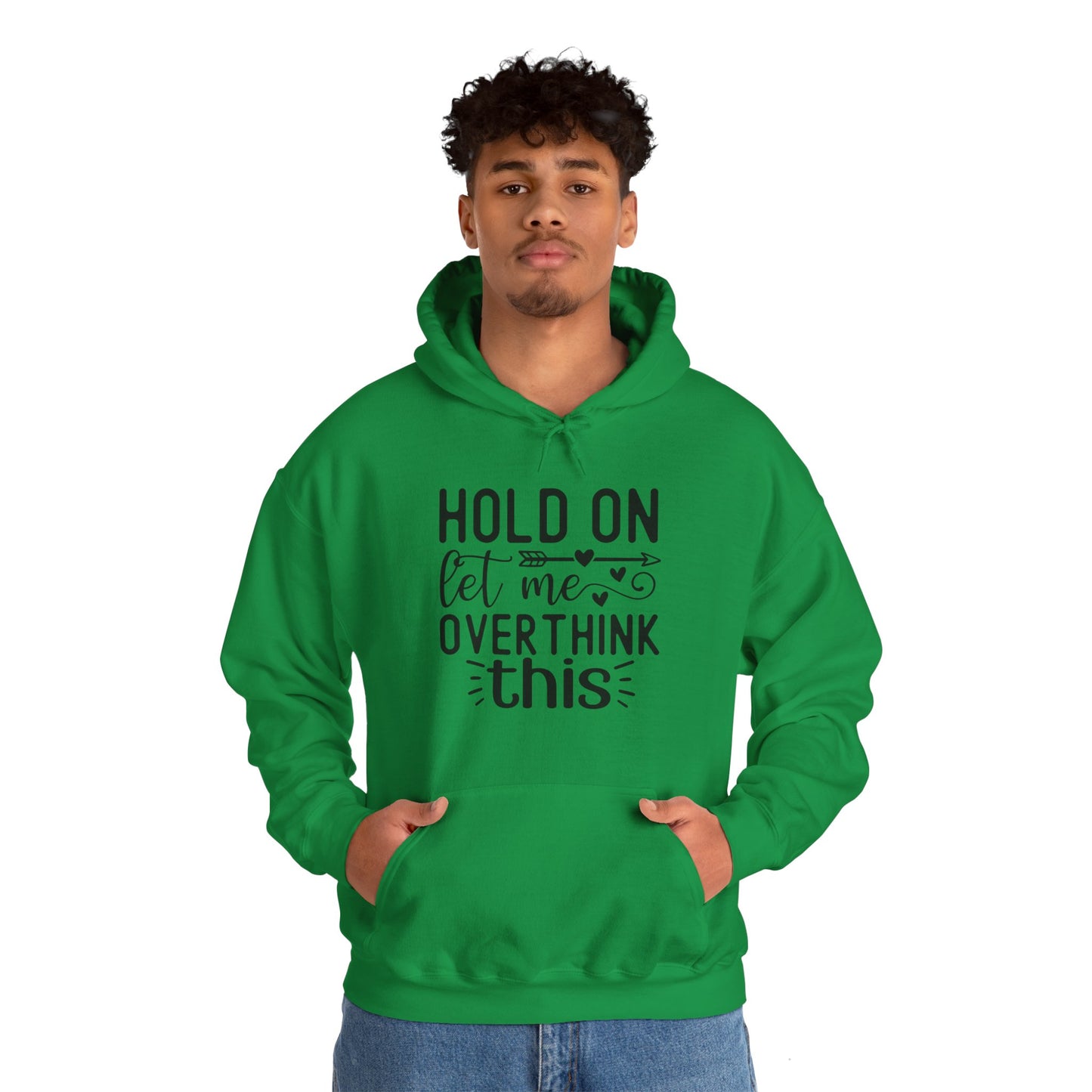 Hold On Let Me Overthink This- Unisex Heavy Blend™ Hooded Sweatshirt