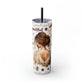 Affirmation Beauty -Skinny Tumbler with Straw, 20oz