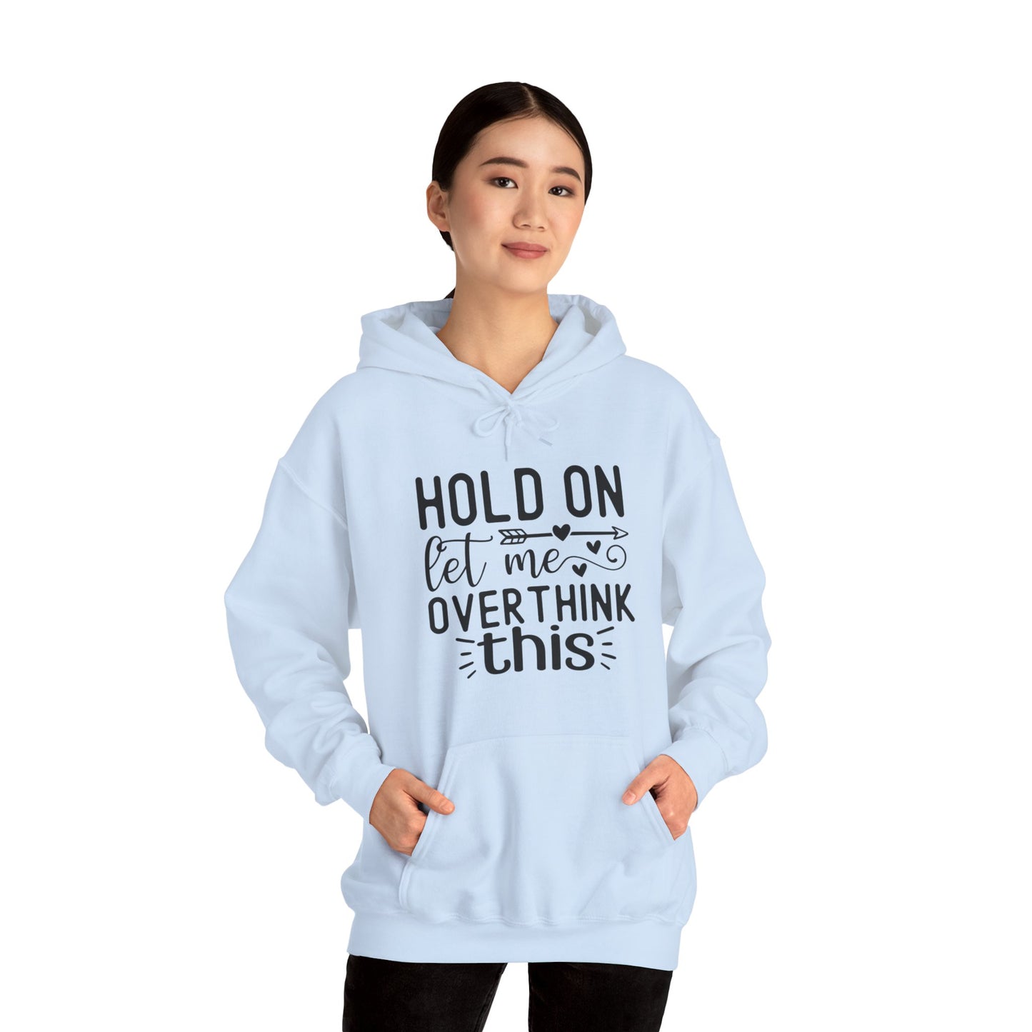 Hold On Let Me Overthink This- Unisex Heavy Blend™ Hooded Sweatshirt