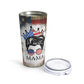 Mama Life Tumbler 20oz