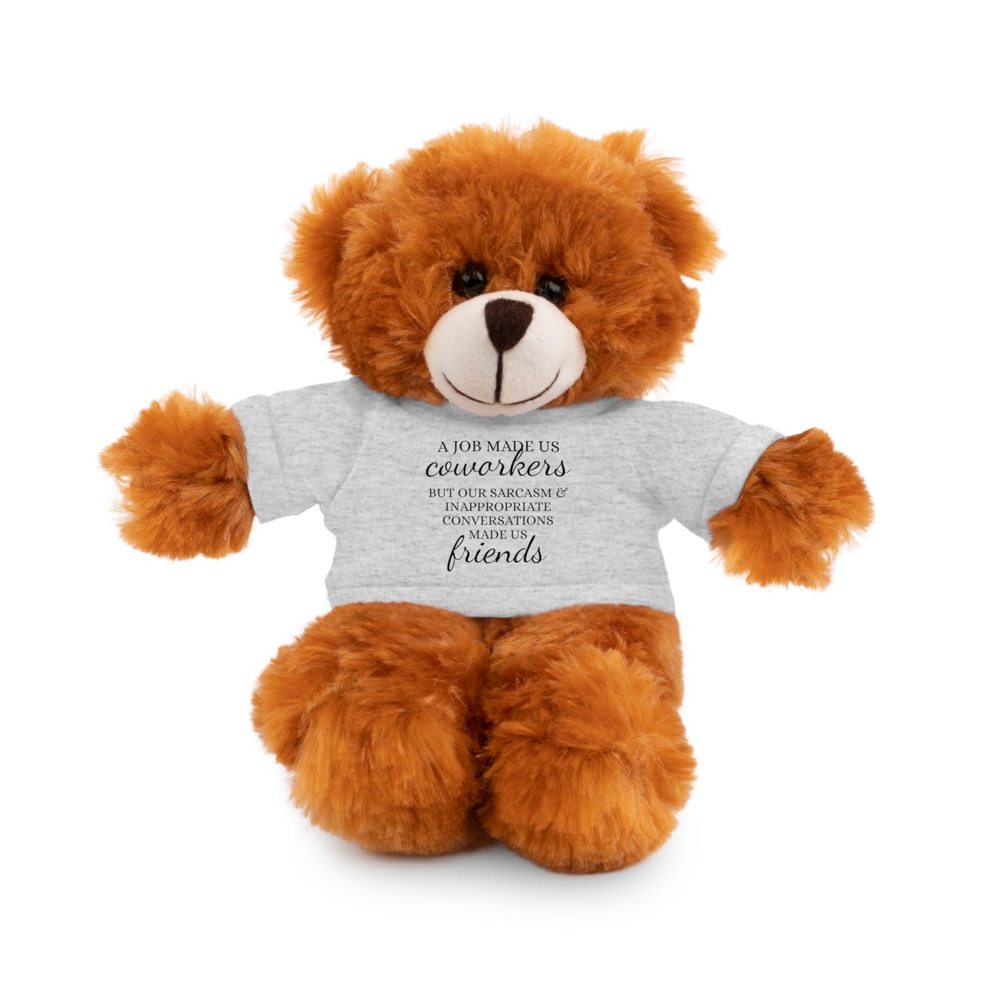 Co-Workers/Work Friends Gift Stuffed Animals with Tee