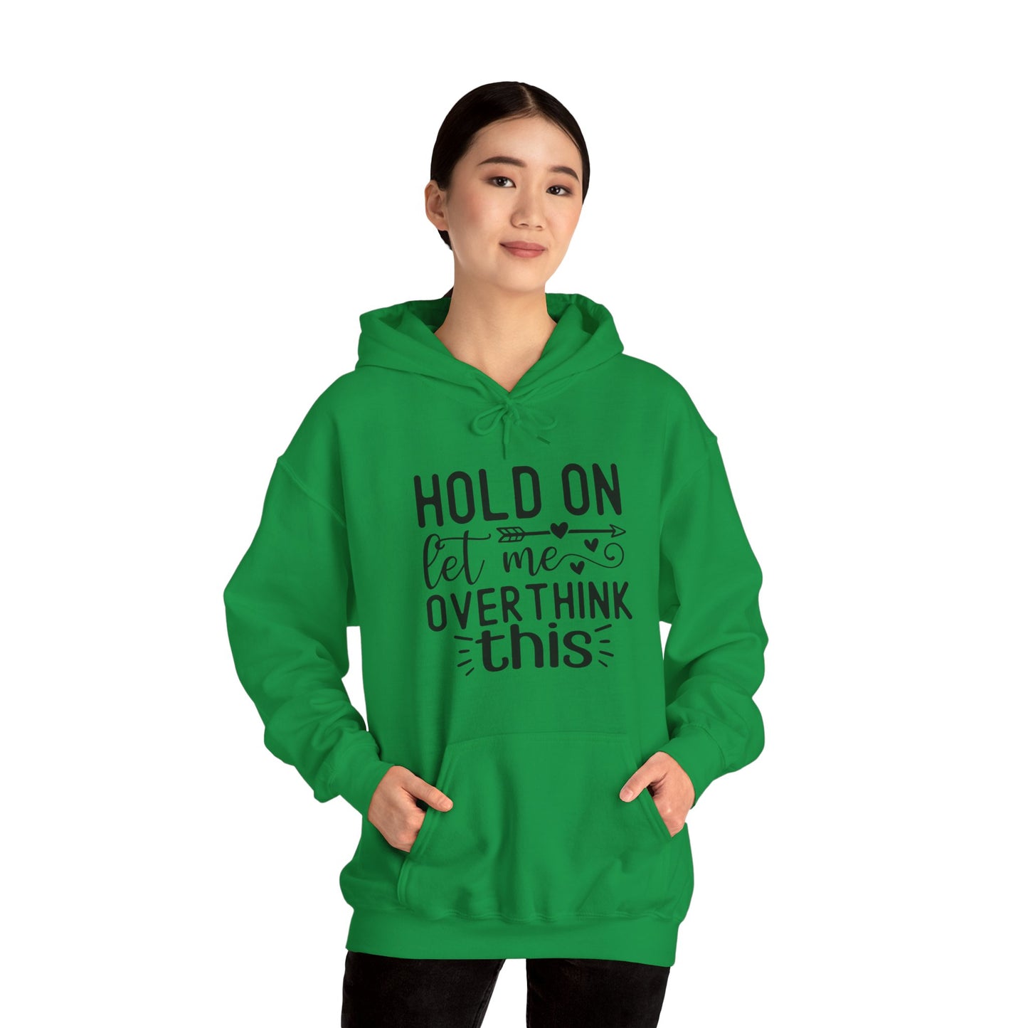 Hold On Let Me Overthink This- Unisex Heavy Blend™ Hooded Sweatshirt