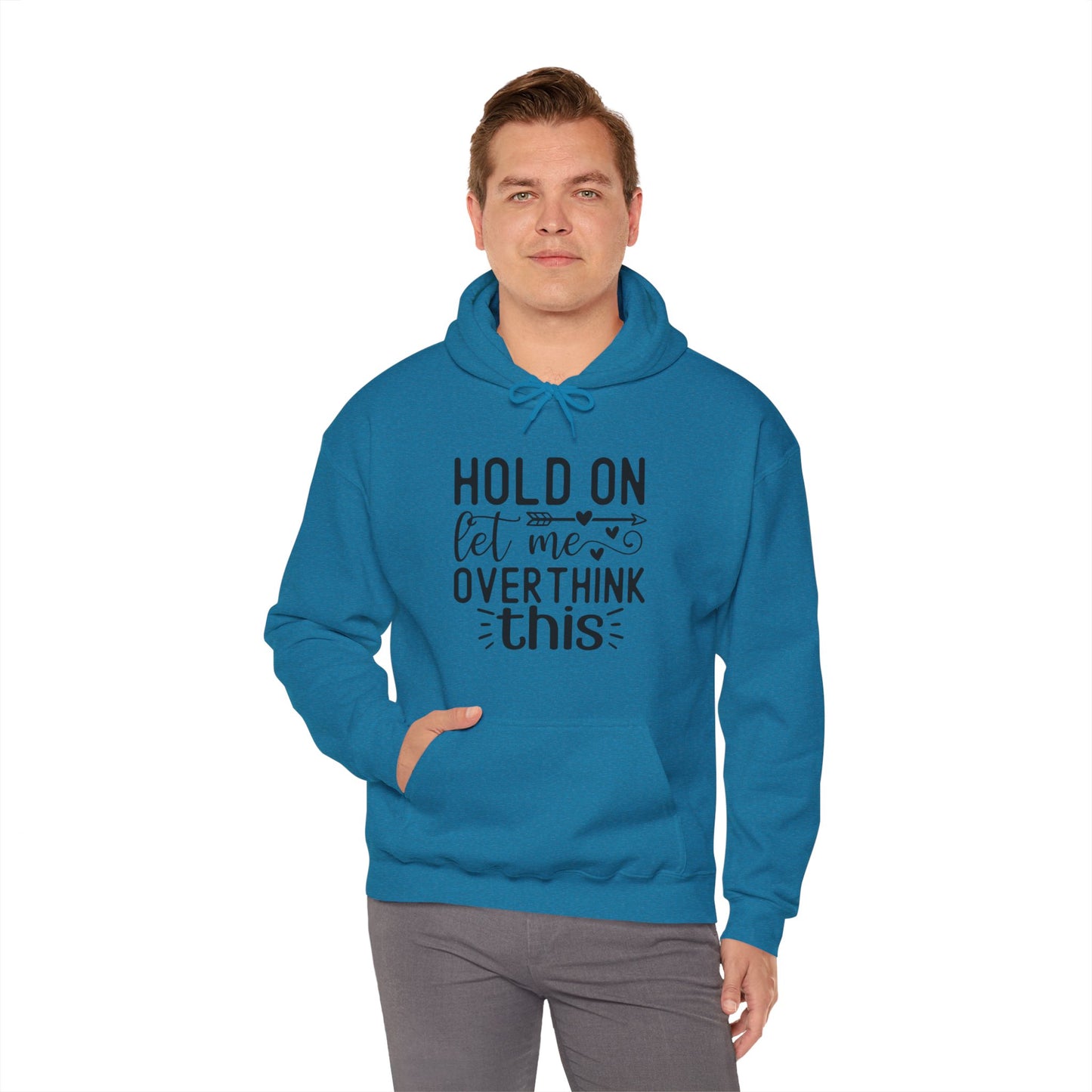 Hold On Let Me Overthink This- Unisex Heavy Blend™ Hooded Sweatshirt