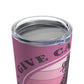 Give Cancer the Booth Tumbler 20oz