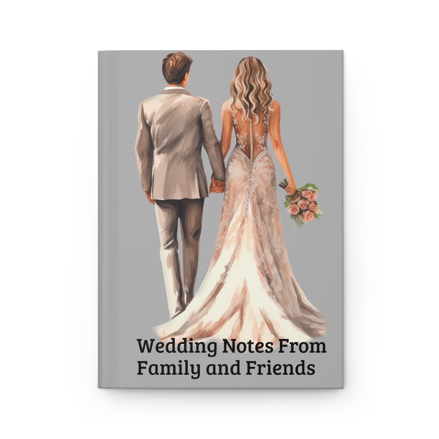Wedding Notes From Family and Friends Hardcover Journal Matte