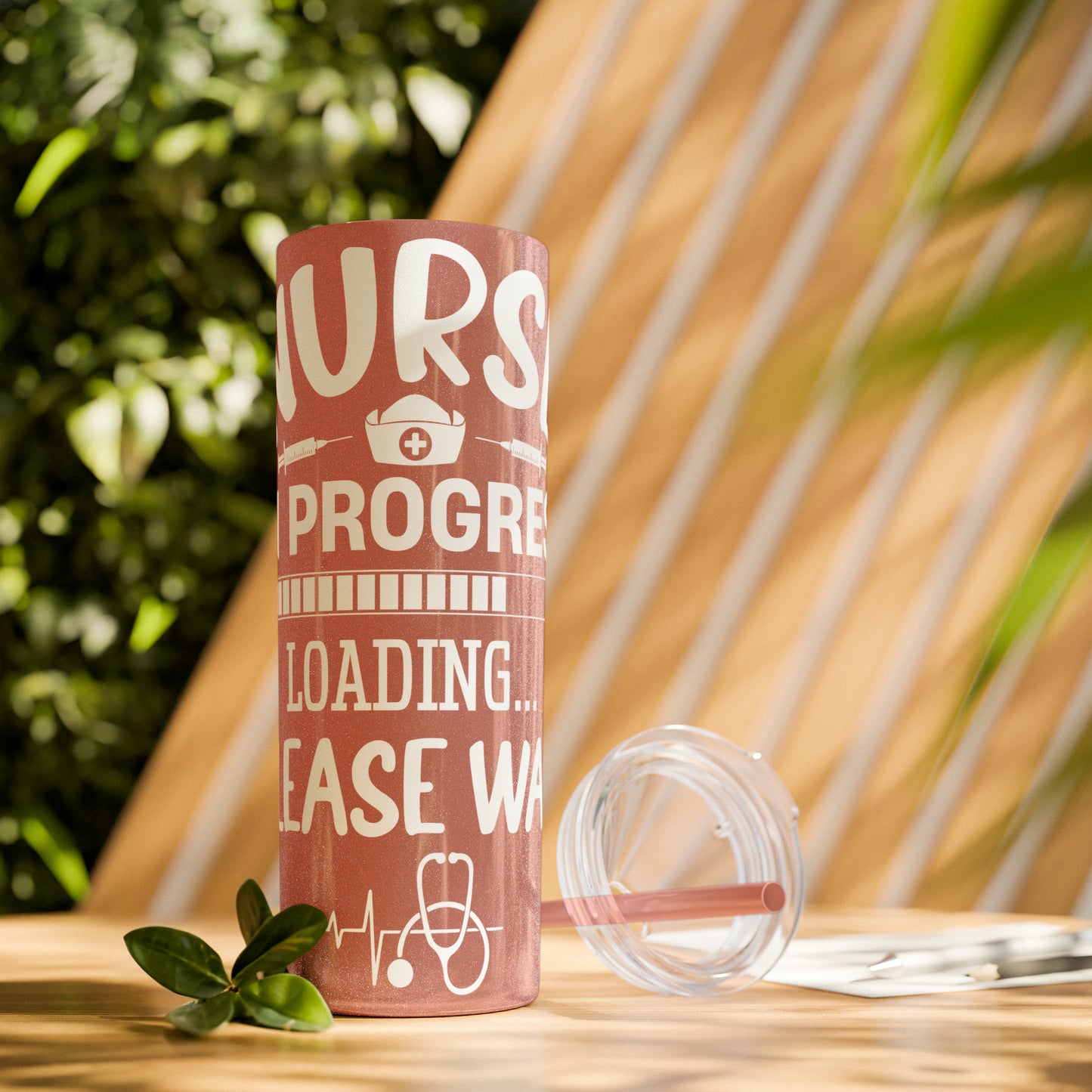 Nurse In Progress Loading Please Wait Skinny Tumbler with Straw, 20oz