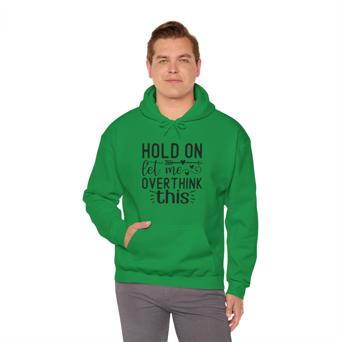 Hold On Let Me Overthink This- Unisex Heavy Blend™ Hooded Sweatshirt