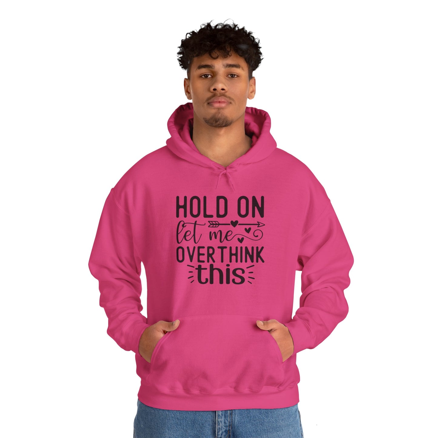 Hold On Let Me Overthink This- Unisex Heavy Blend™ Hooded Sweatshirt